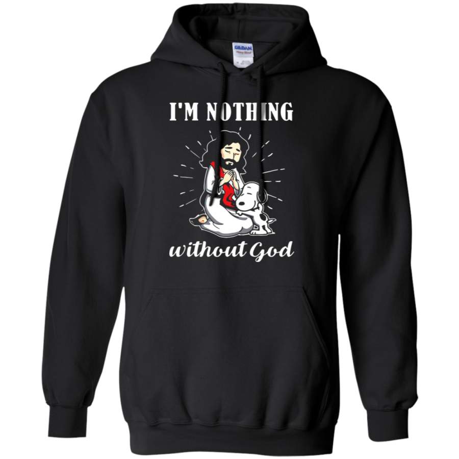 AGR I_m Nothing Without God Christian Snoopy Jesus Hoodie