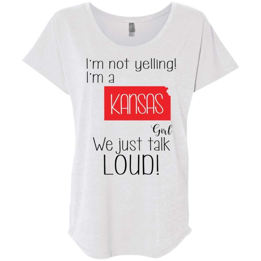 AGR I’m Not Yelling I’m A Kansas Girl We Just Talk Loud Shirt