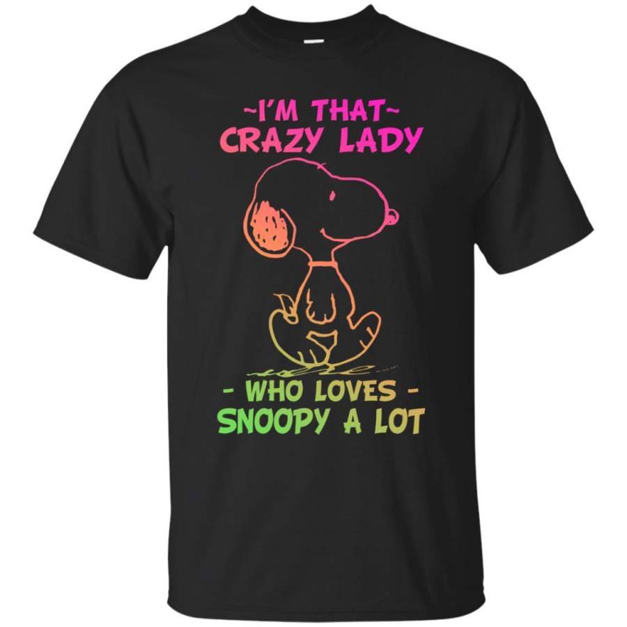 AGR I’m That Crazy Lady Who Loves Snoopy A Lot Shirt