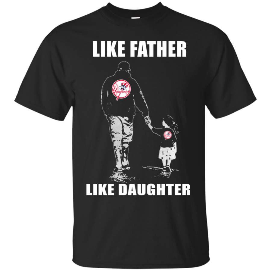 AGR Trending tees New York Yankees – Like Father Like Daughter – Father’s Day Shirt G200 Gildan Ultra Cotton T-Shirt