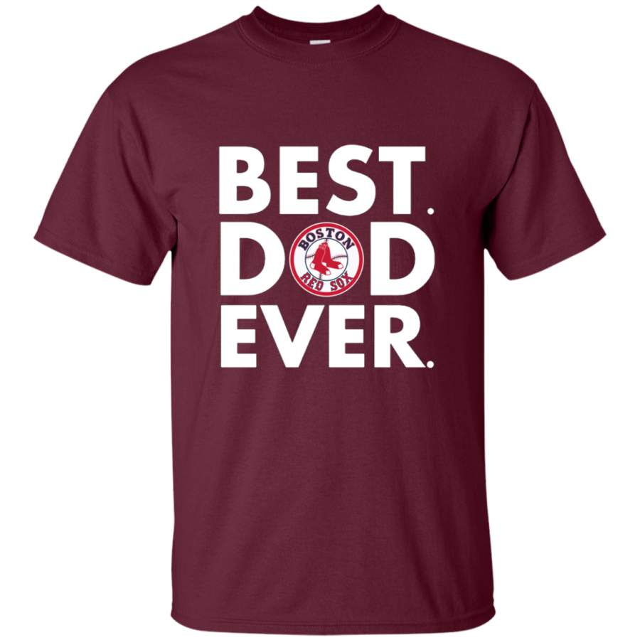 AGR Get Here Father’s Day -Boston Red Sox Best Dad Ever Shirt-Father’s Day Shirt