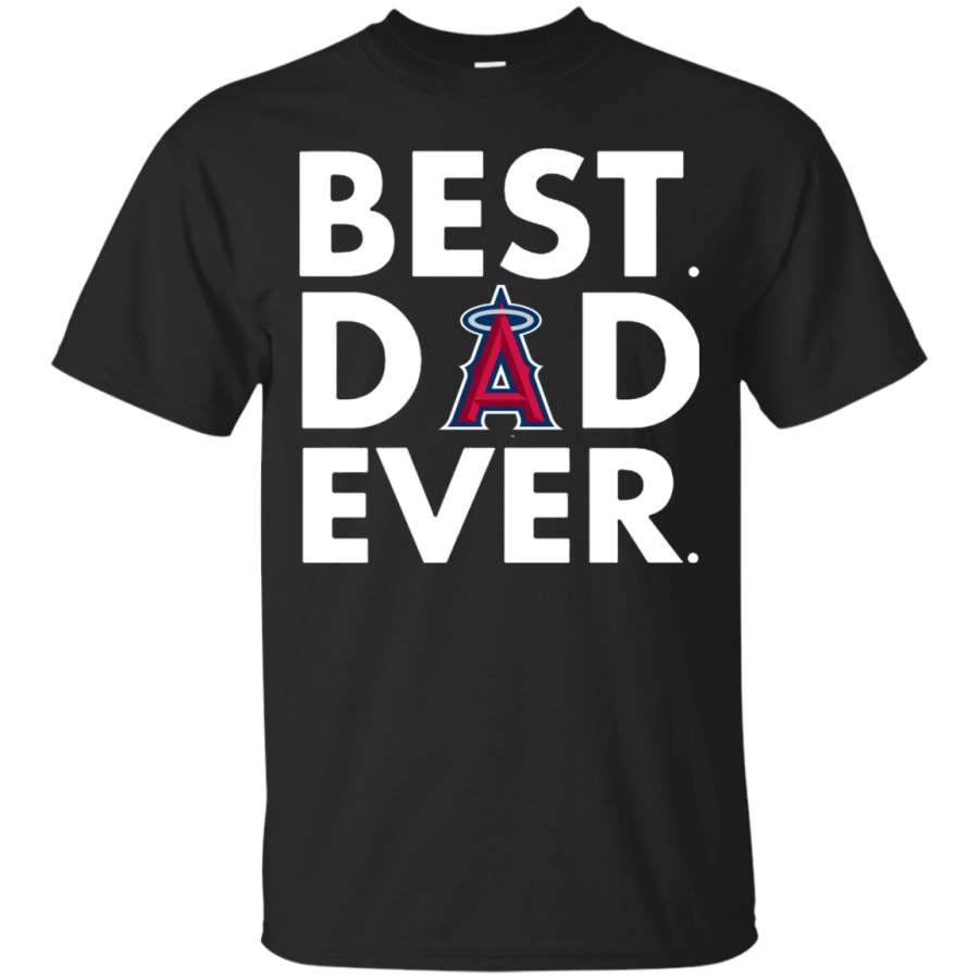 AGR Order Father’s Day Los Angeles Angels Best Dad Ever Shirt-Father’s Day Shirt