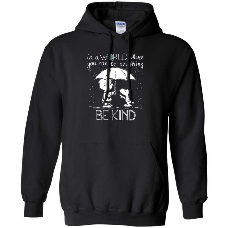 AGR In a world where you can be anything be kind Snoopy Hoodie