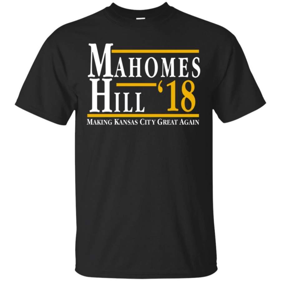 AGR Mahomes Hill ??18 Making Kansas City Great Again Shirt