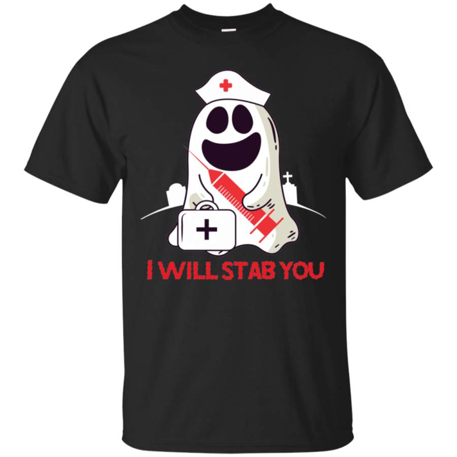 AGR Funny Halloween Shirt Adult Nurse Ghost I Will Stab You T-shirt