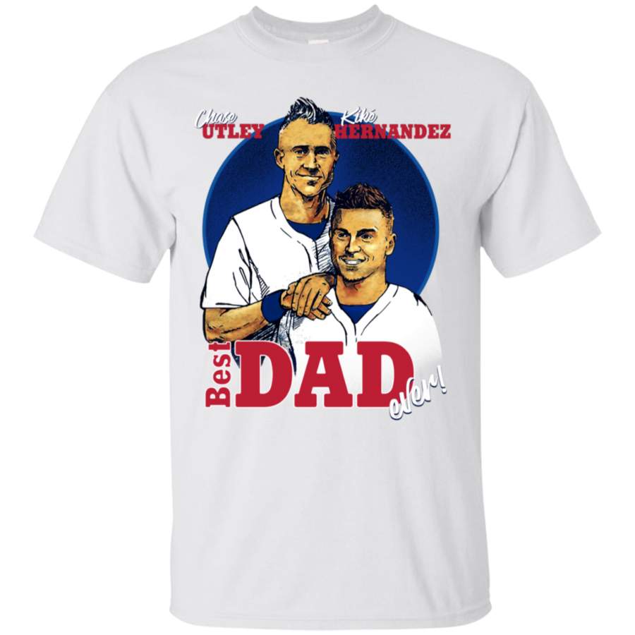 Chase Utley Kike Hernandez Best Dad Ever Father-Son Los Angeles Baseball T-Shirt