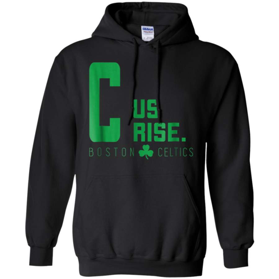 C Us Rise Boston Celtic Shirt Playoffs Pullover Hoodie