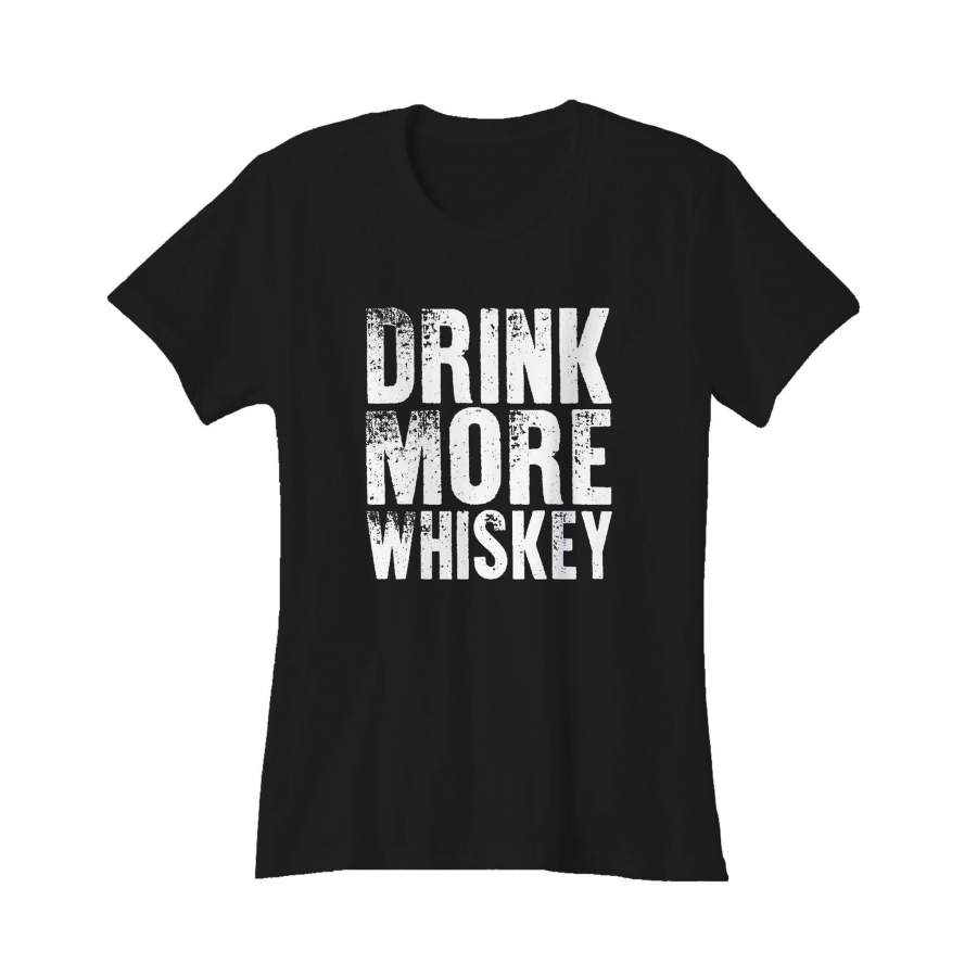 Drink More Whiskey Bell’s Dewar’s Black Velvet Jameson Crown Royal Jim Beam Canadian Club Ballantine’s Makers Mark Women’s T-Shirt