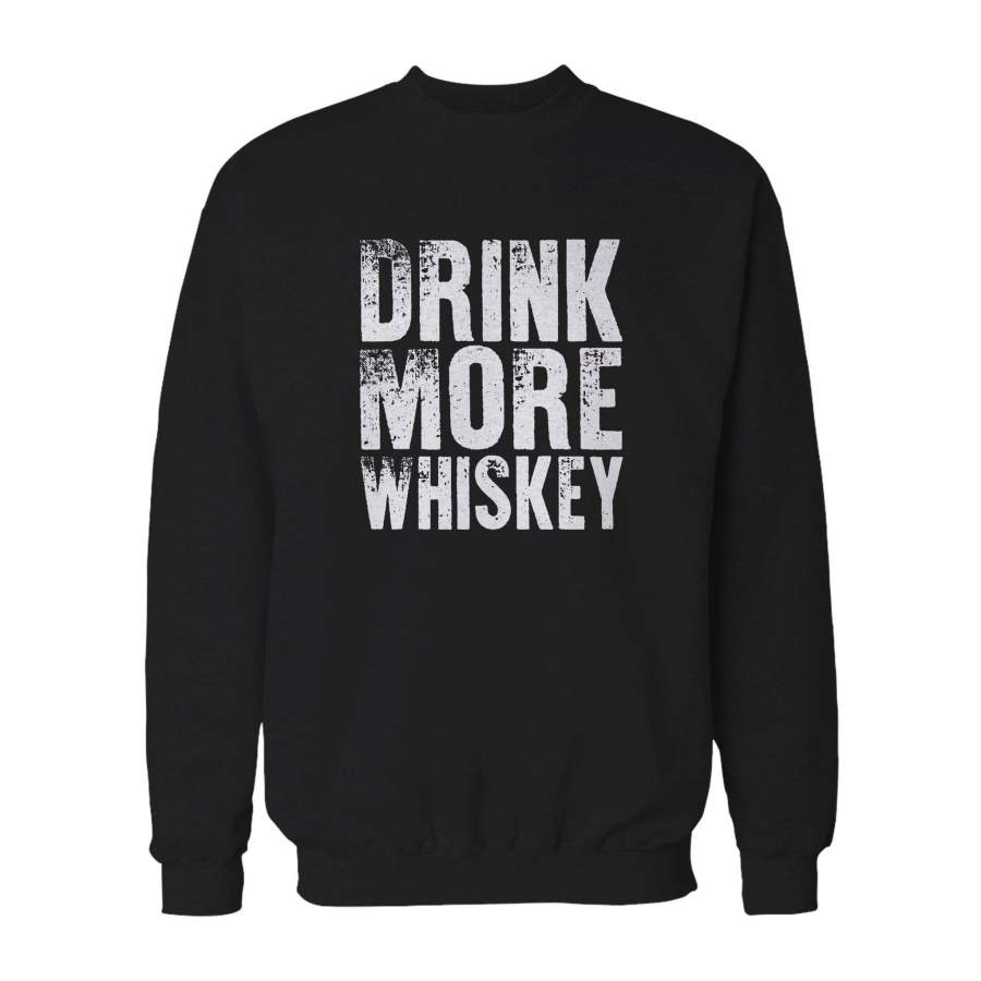 Drink More Whiskey Bell’s Dewar’s Black Velvet Jameson Crown Royal Jim Beam Canadian Club Ballantine’s Makers Mark Sweatshirt