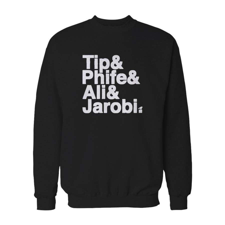 Adult Tribe Names Hip Hop Rap New York Ny Brooklyn Phife Tip Sweatshirt