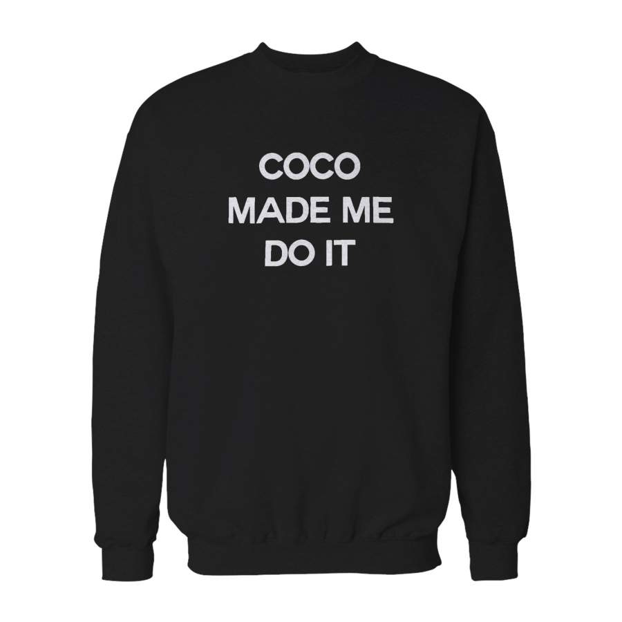 Btf Coco Made Me Do It Inspired Logo Parody Graphic Unique Holiday New York Brooklyn Nyc Sweatshirt