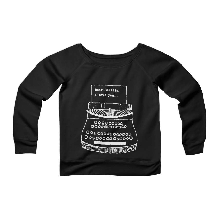 Dear Seattle I Love You Cute Hand Drawn Typewriter CPY Womans Wide Neck Sweatshirt Sweater