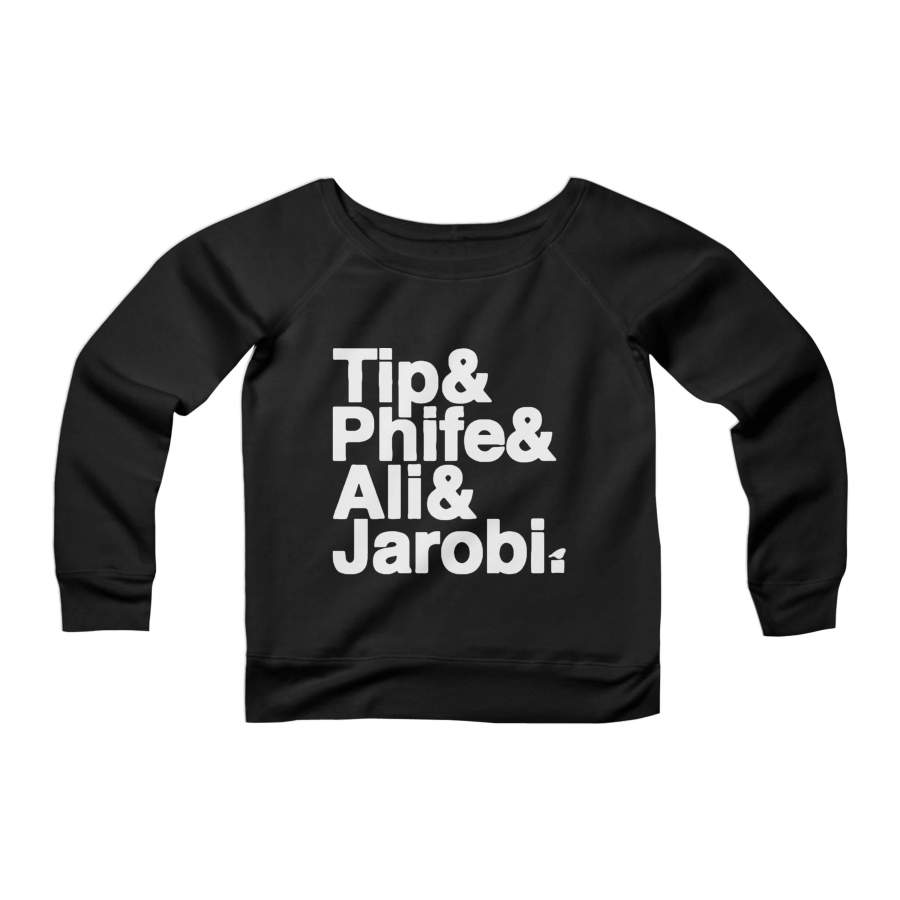 Adult Tribe Names Hip Hop Rap New York Ny Brooklyn Phife Tip CPY Womans Wide Neck Sweatshirt Sweater