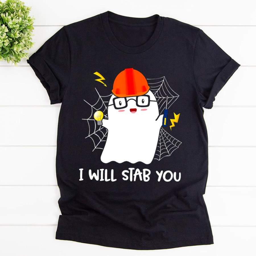 Electrician boo ghost i will stab you black cotton t shirt for men and women S-6XL