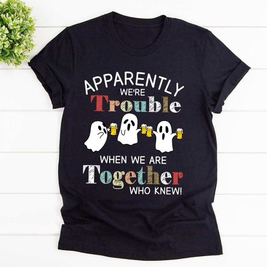 Boo ghost apparently we’re trouble when we are together black cotton t shirt for men and women S-6XL