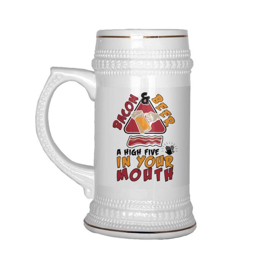 22 oz Ceramic Beer Stein Mug Bacon And Beer A High Five In Your Mouth