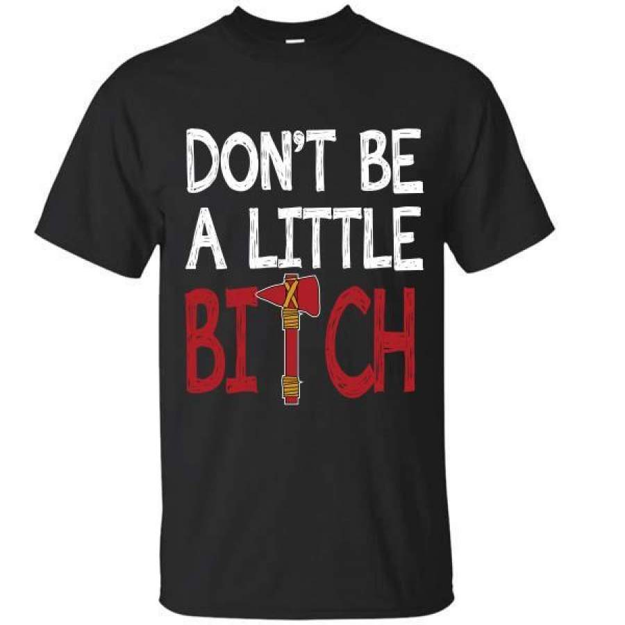 Atlanta Braves Dont Be A Little Bitch T Shirt Mike Foltynewicz T-Shirt