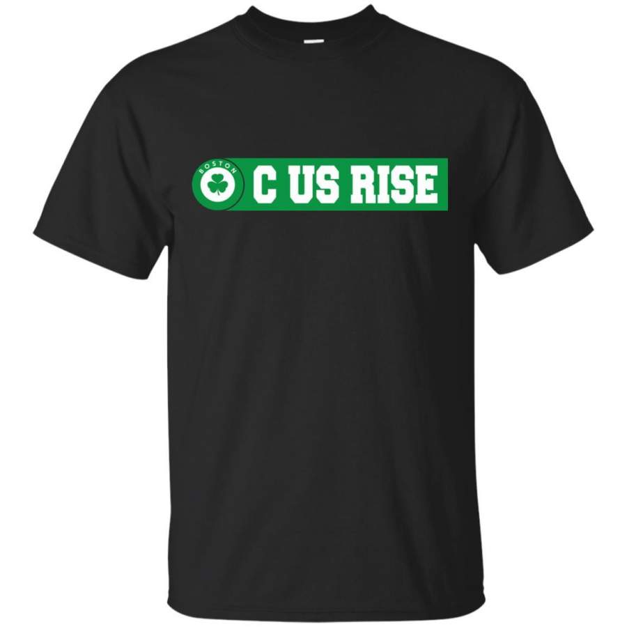 C Us Rise Boston TShirts