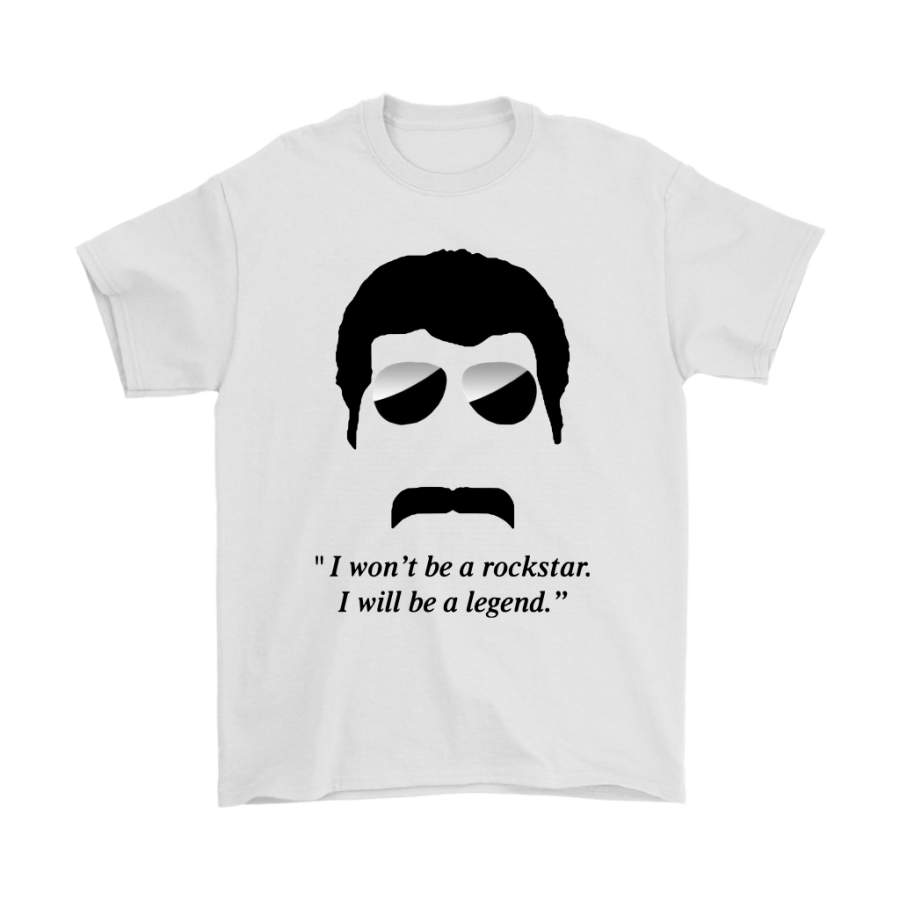 I Won’t Be A Rock Star I Will Be A Legend Freddie Mercury Shirts