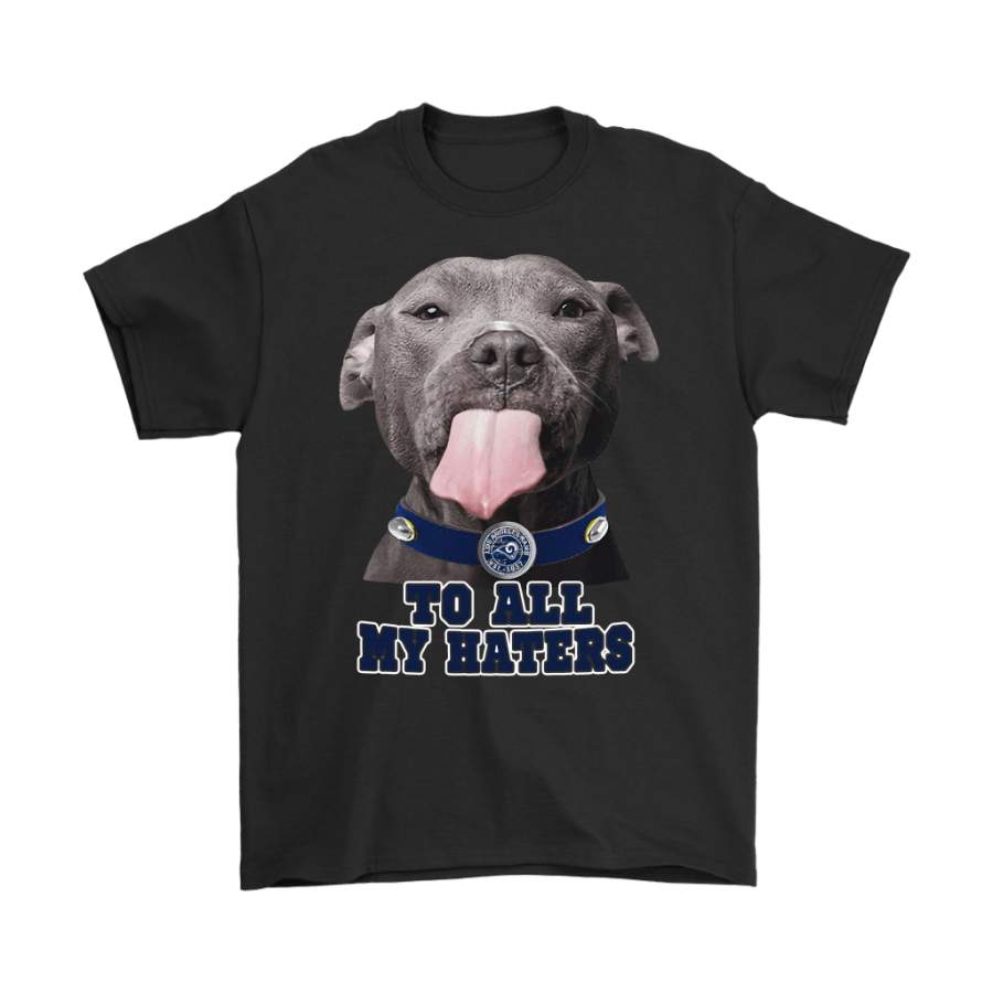 Los Angeles Rams To All My Haters Dog Licking Shirts