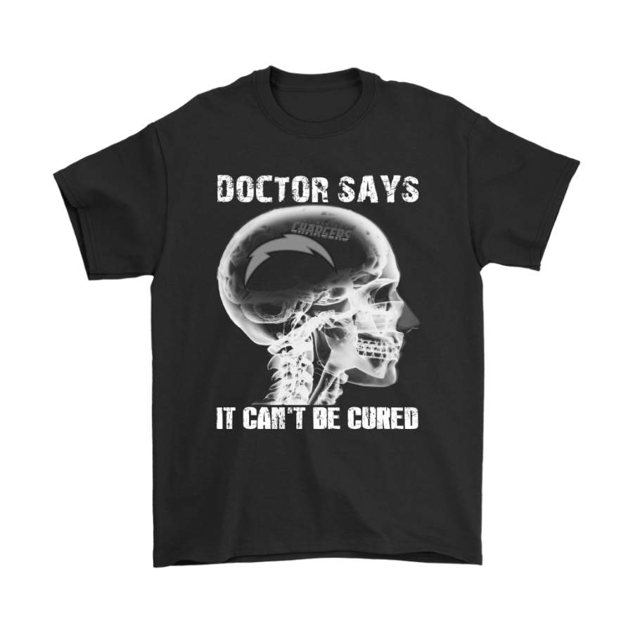 Doctor Says It Can’t Be Cured Los Angeles Chargers Shirts