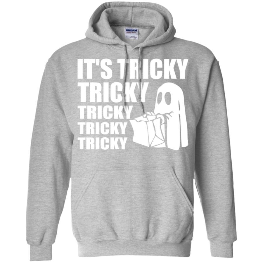 Its Tricky Tricky Tricky Tricky Tricky Ghost Halloween Shirt Hoodie