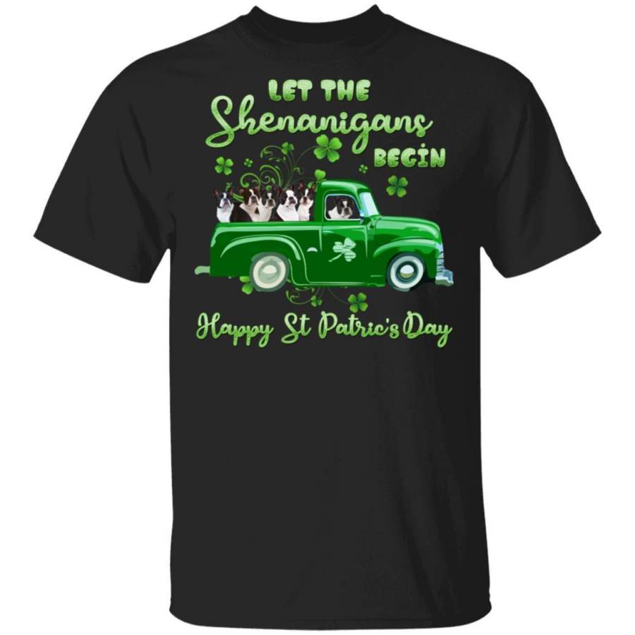 Boston Terrier Happy St Patrick’s Day T-Shirt Shenanigans Begins HA01