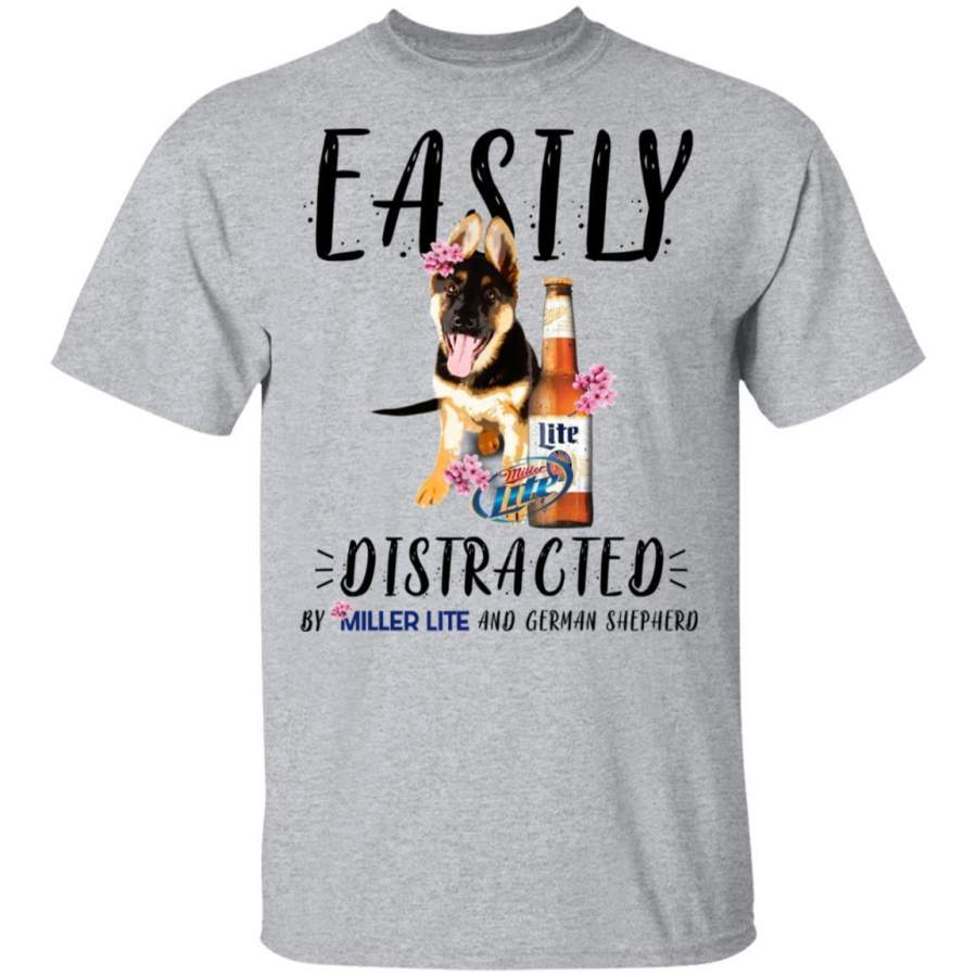 Easily Distracted By German Shepherd And Miller Life Beer Gift T-Shirt HT209