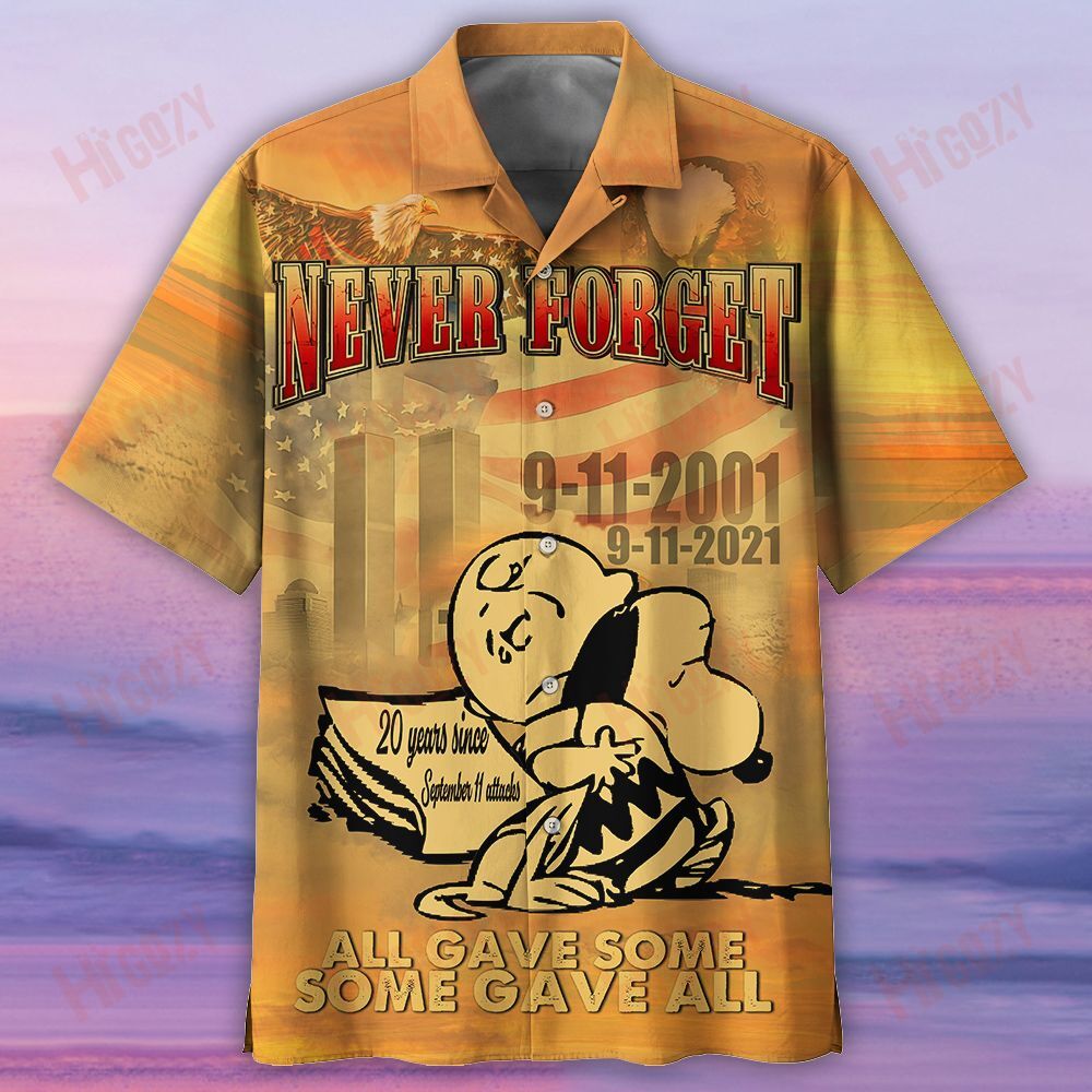 Higozy | Snoopy &Charlie Brown, All Gave Some Some Gave All Never Forget 9.11, We Owe Them All Proud Hawaiian Shirts