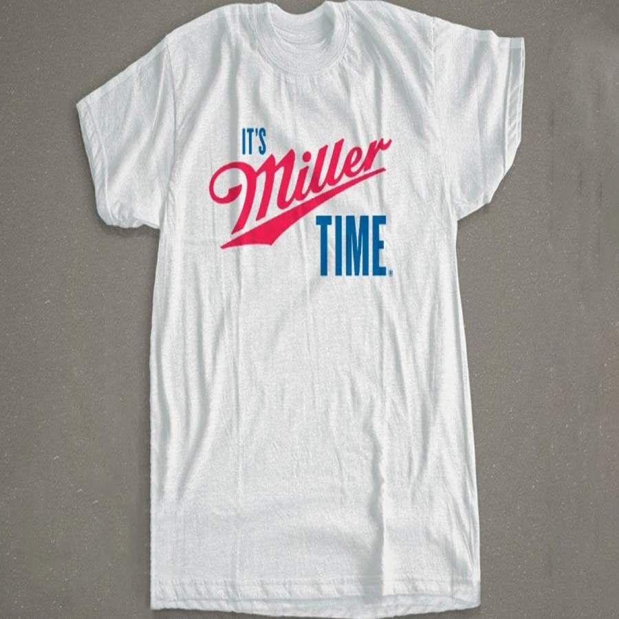 Its Miller Time T-shirt Miller Beer Shirt Miller Lite Shirt Drinking Tshirt