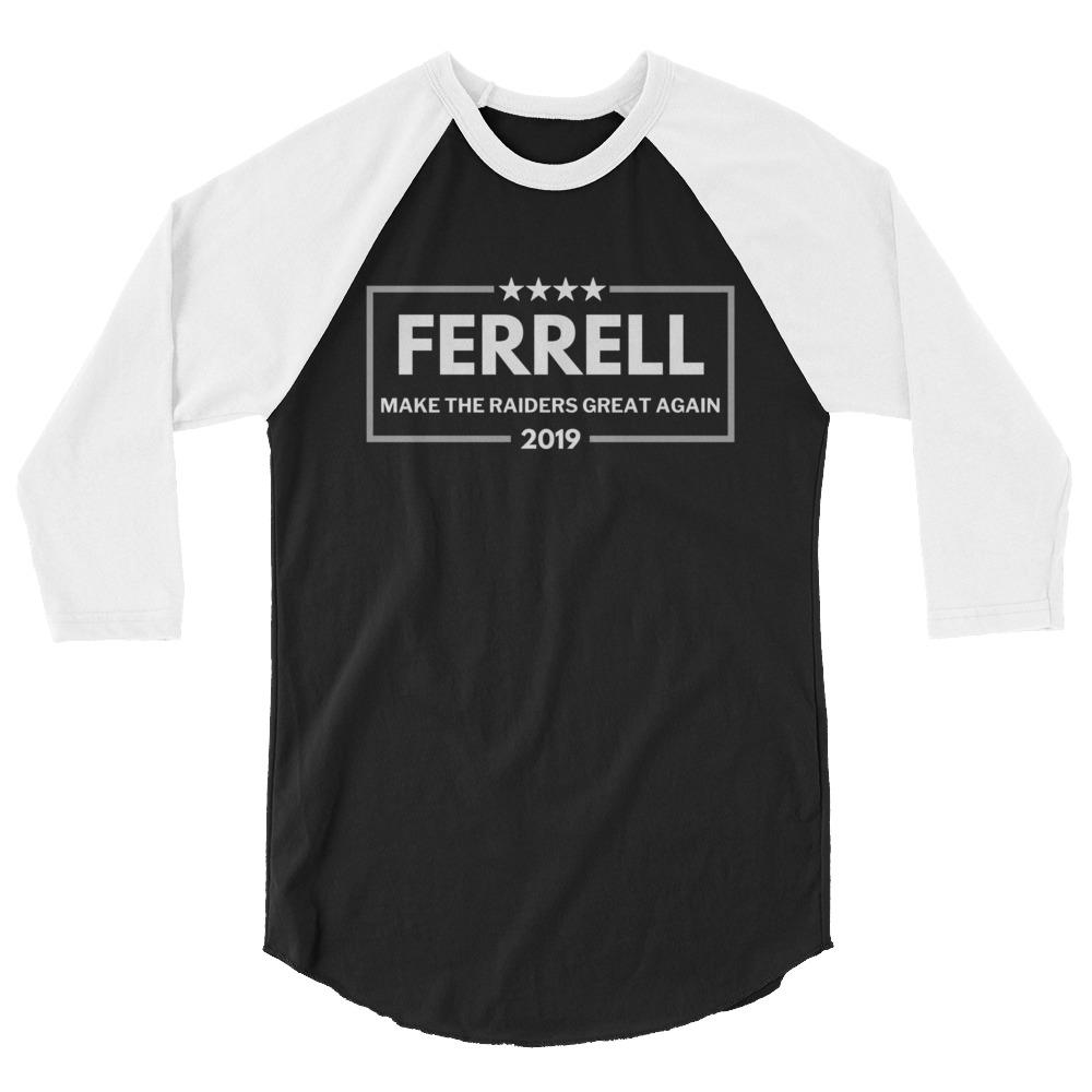 Libertee Ferrell 2019 Make The Raiders Great Again Raglan T-Shirt Raiders Ferrell 3/4 Sleeve Shirt