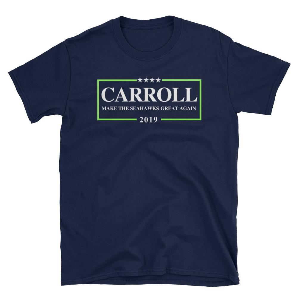 Coach Carrol Make The Seahawks Great Again 2019 Short-Sleeve Unisex T-Shirt