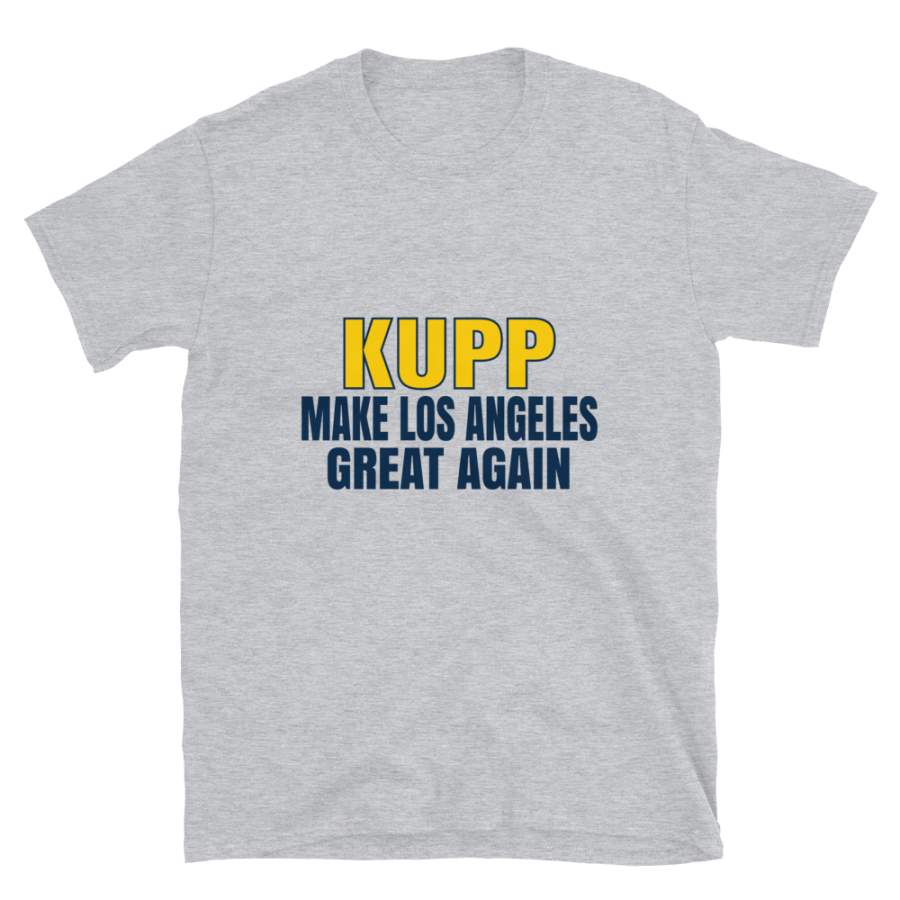 Kupp Make Los Angeles Great Again Tshirt. Funny Unisex Novelty Kupp Shirt