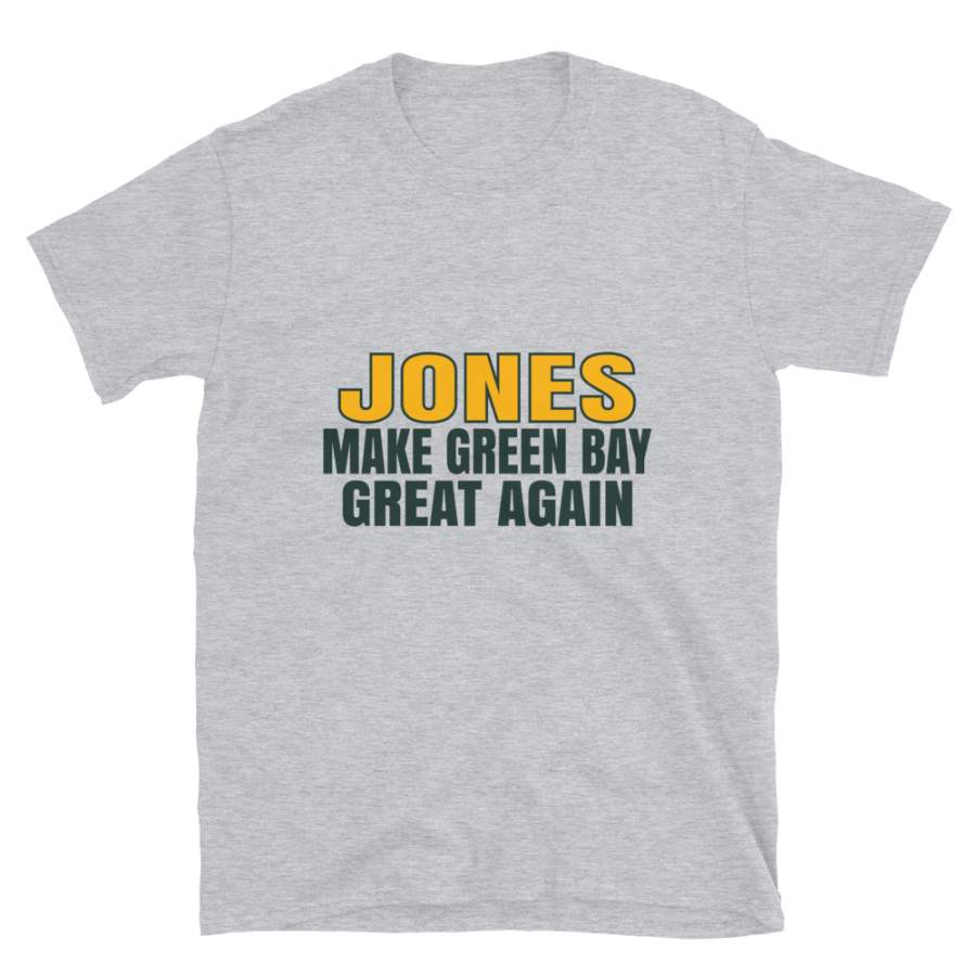 Jones Make Green Bay Great Again Tshirt. Funny Unisex Novelty Jones Shirt