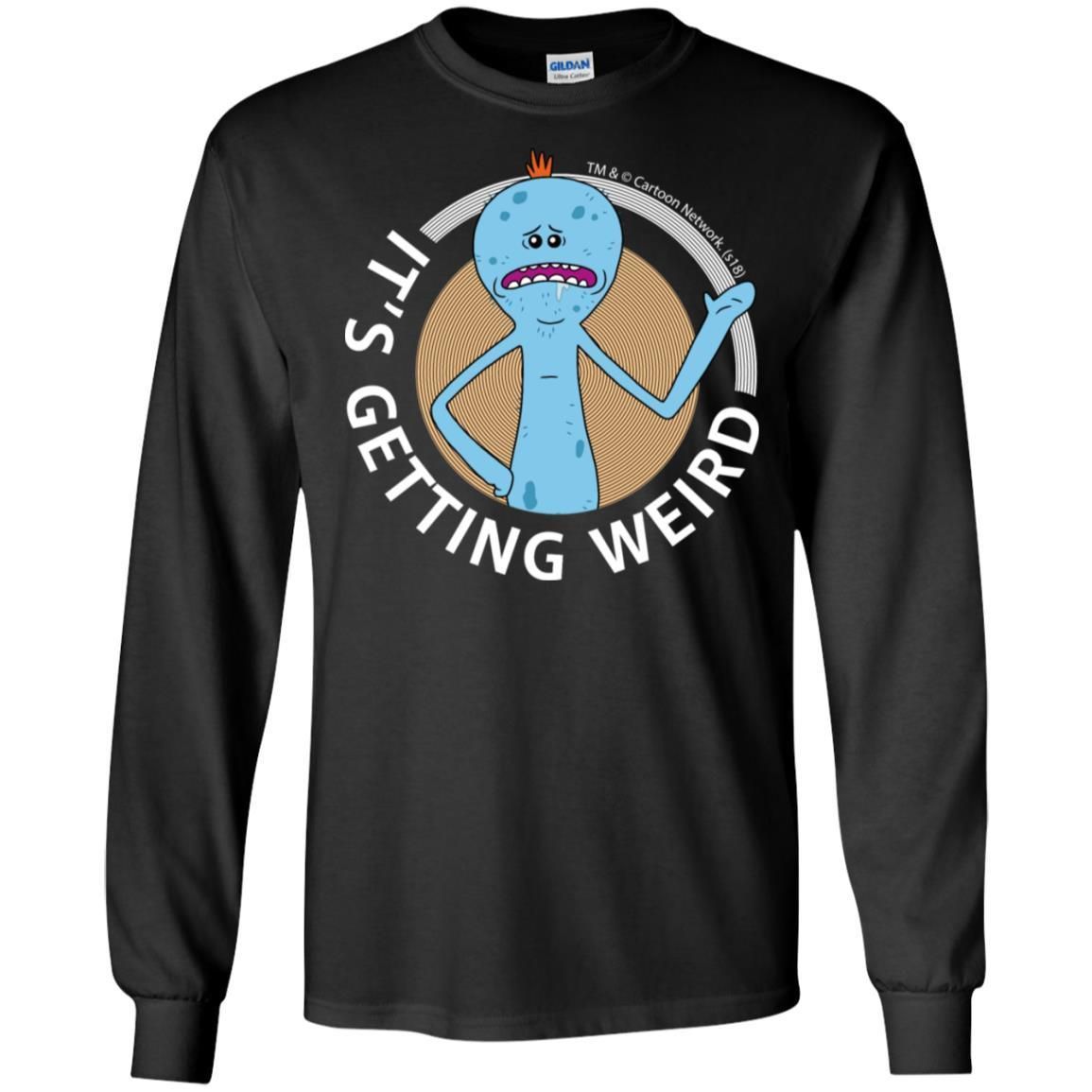 Rick And Morty Mr Meeseeks Its Getting Weird Mug Men Long Sleeve Shirt