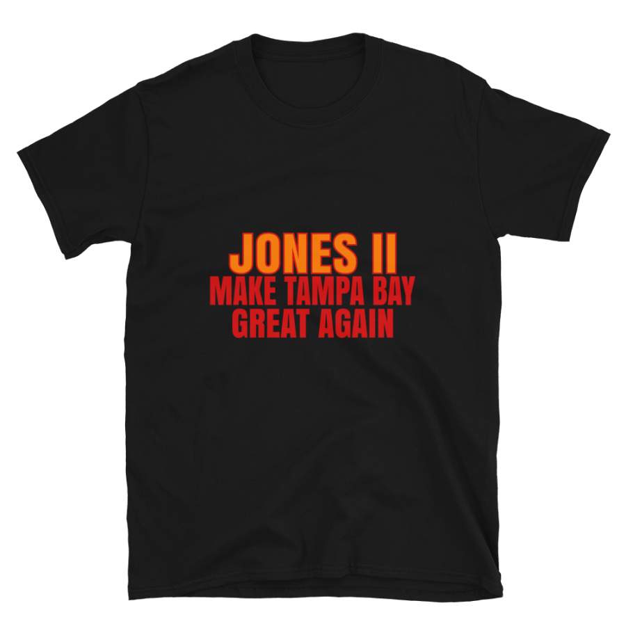 Jones Ii Make Tampa Bay Great Again Tshirt. Funny Unisex Novelty Jones Ii Shirt