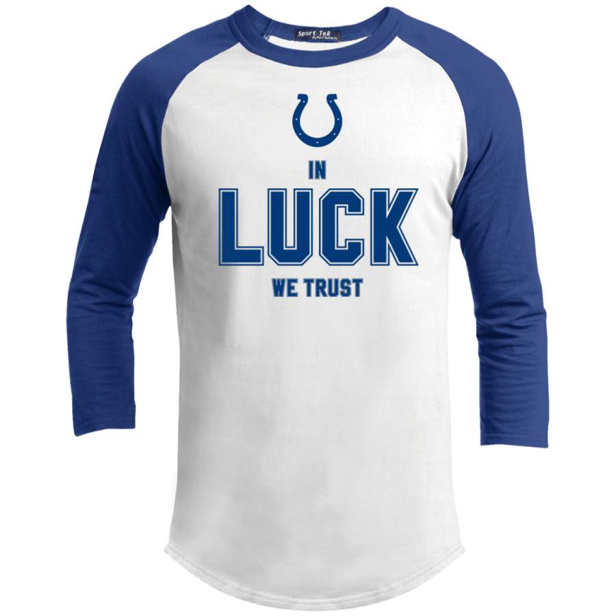 Indianapolis Colts Andrew Luck Shirt 3/4 sleeve In Luck We Trust T-Shirt