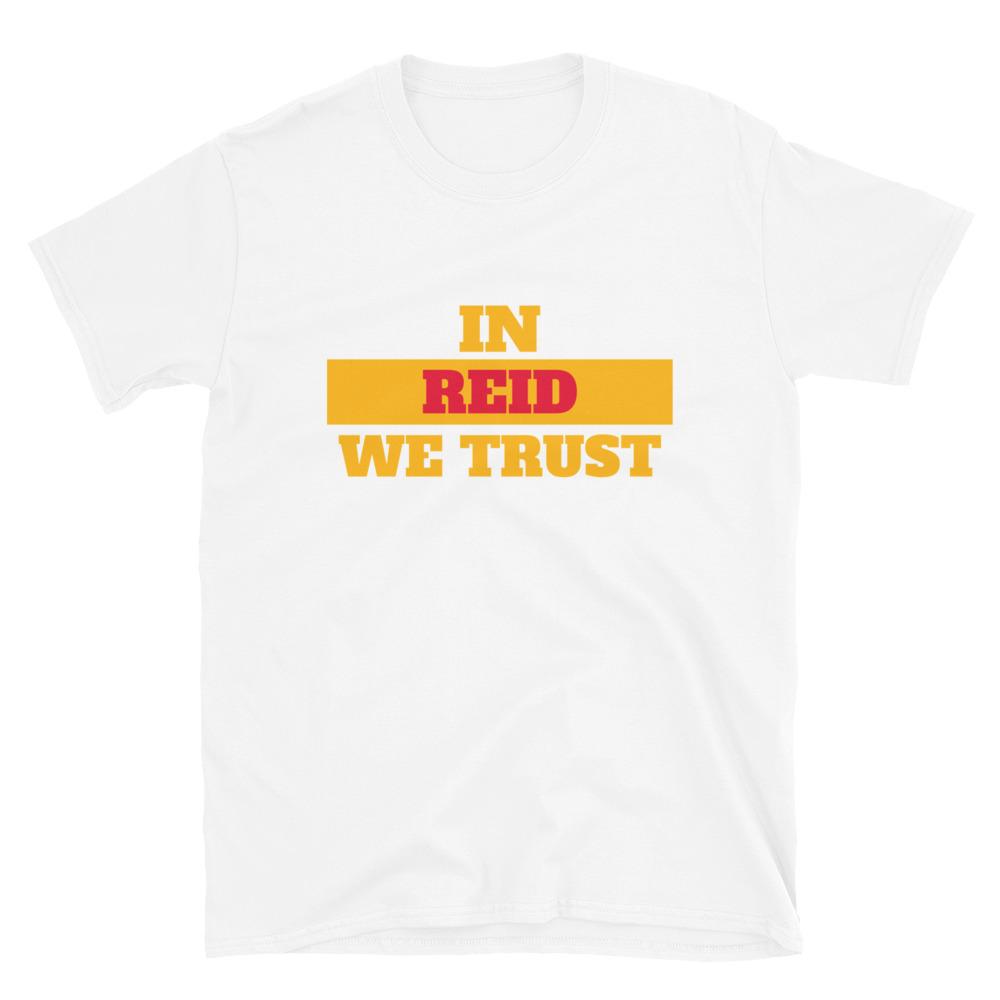 In Reid We Trust Kansas City Football Fan T-Shirt for Men or Women