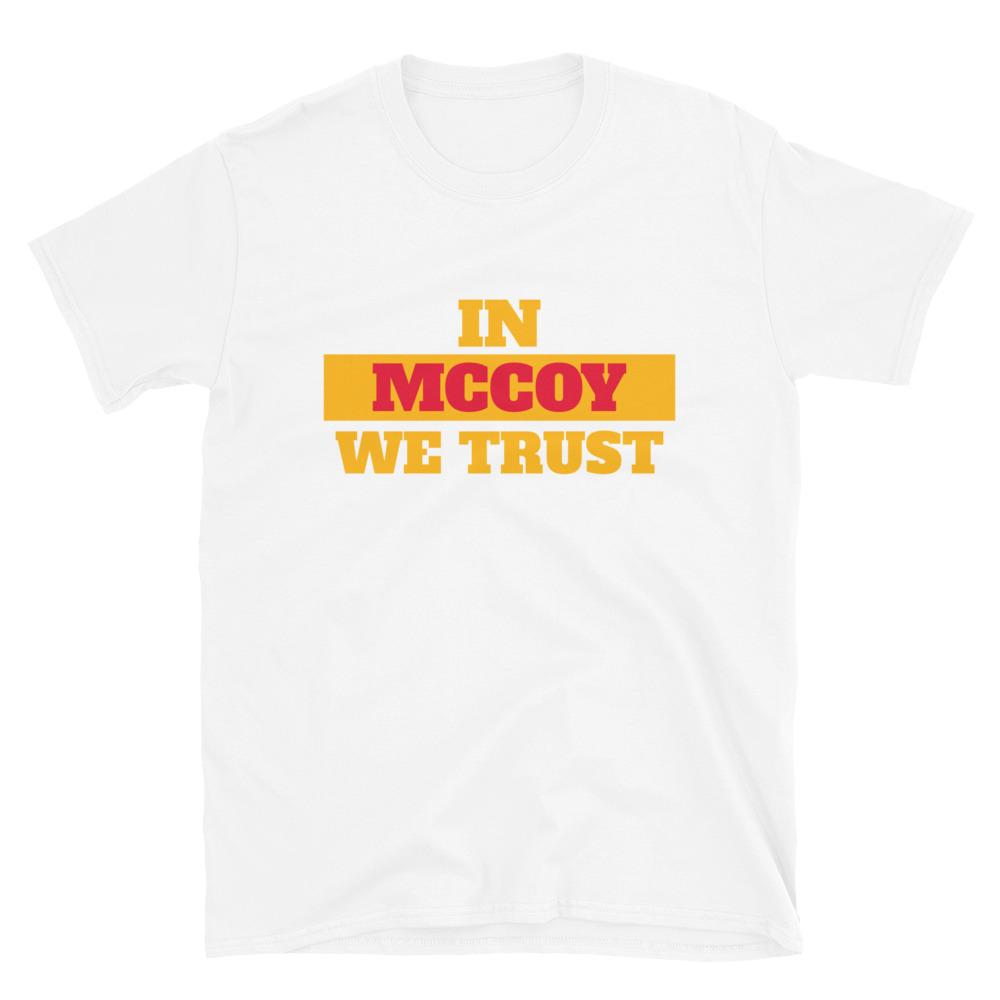 In McCoy We Trust Kansas City Football Fans T-Shirt for Men or Women