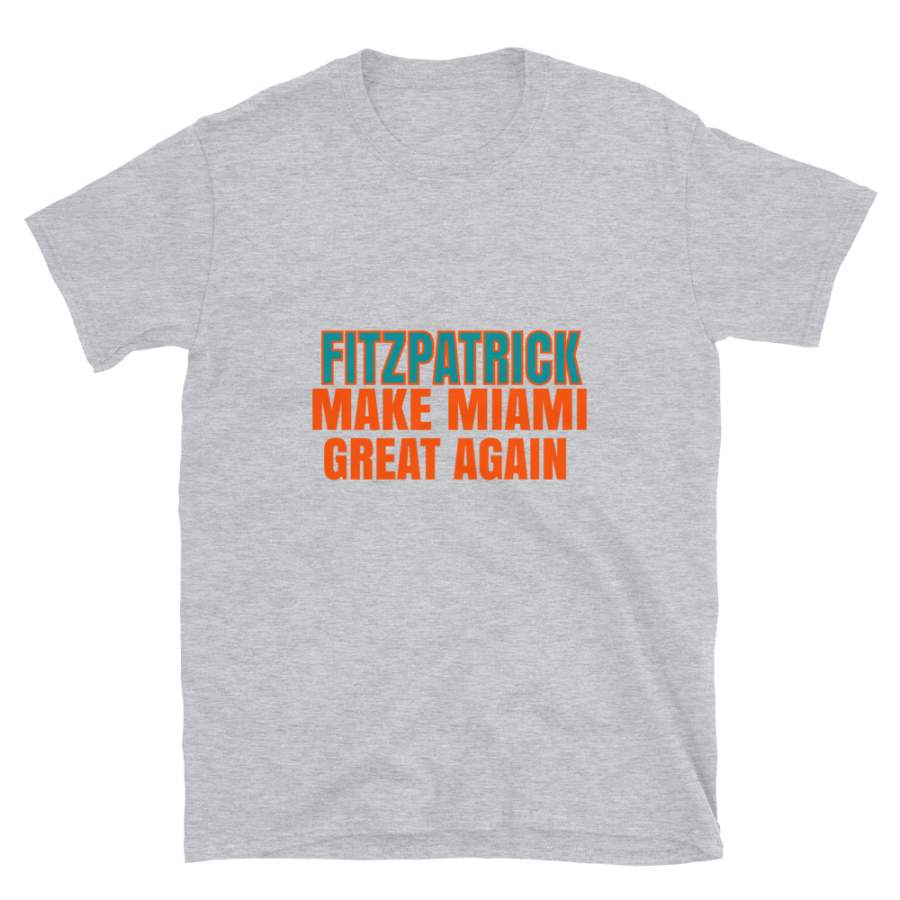 Fritzpatrick Make Miami Great Again Tshirt. Funny Unisex Novelty Fritzpatrick Shirt