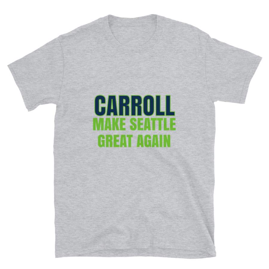 Carroll Make Seattle Great Again Tshirt. Funny Unisex Novelty Carroll Shirt