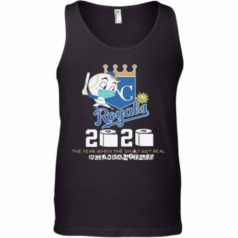 Kansas City Royals Baseball 2020 The Year When The Shit Got Real Quarantined Toilet Paper Mask Covid 19 Tank Top