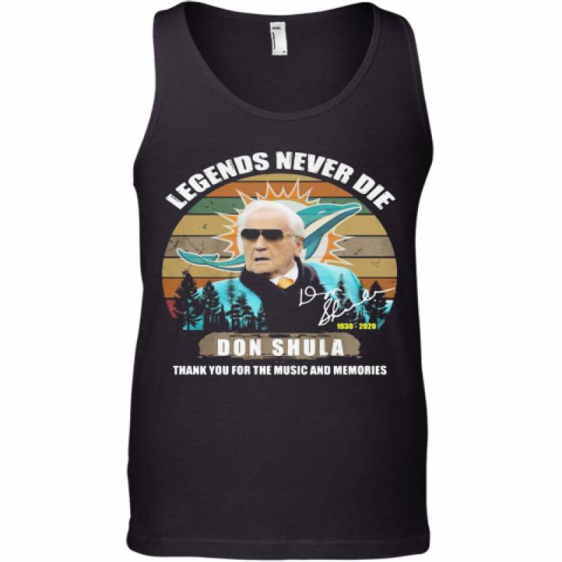 Legends Never Die 1930 2020 Don Shula Miami Dolphins Thank You For The Music And Memories Signature Vintage Tank Top