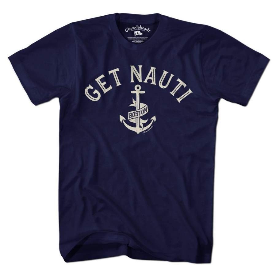 Get Nauti Boston T-Shirt