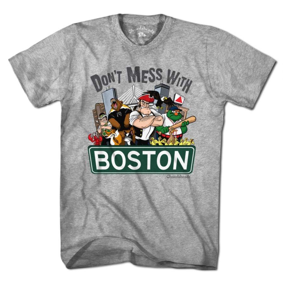 Don’t Mess With Boston T-Shirt