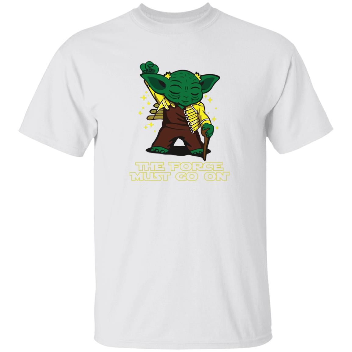 Freddie Mercury T Shirt The Force Must Go On Yoda Freddie Mercury Parody Shirt Black