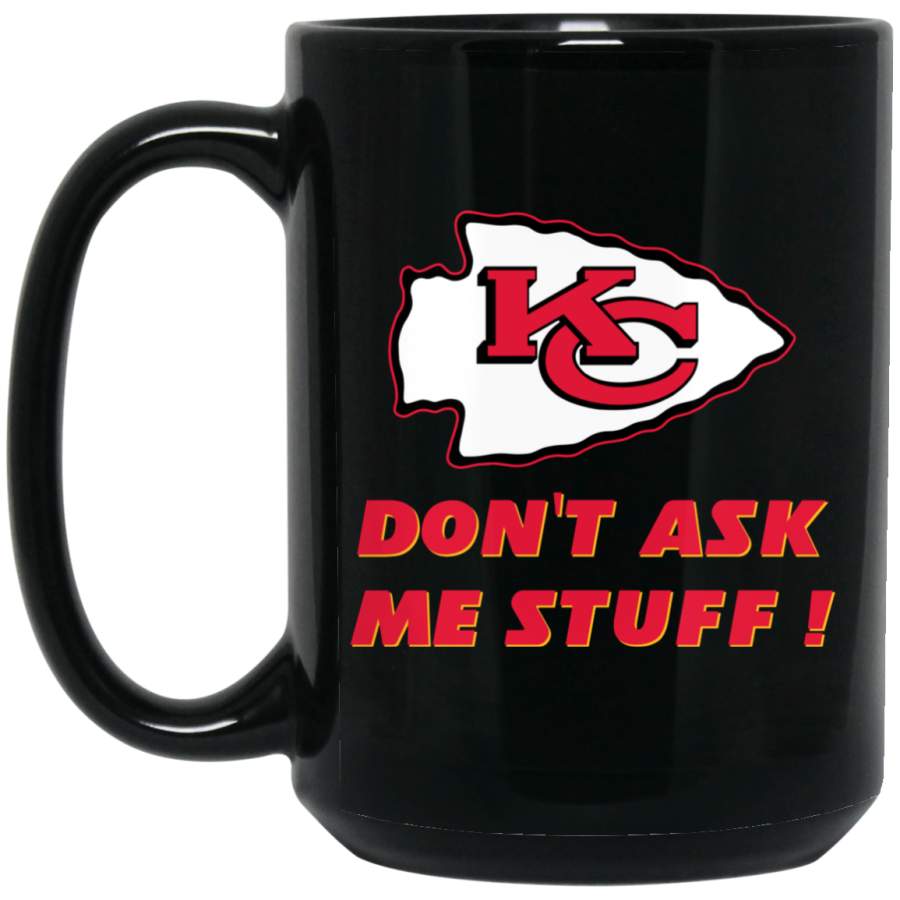 Custom Personalized Kansas City Chiefs Logo Black-Red Don’t Ask ME STUFF ! BM15OZ 15 oz. Black Mug