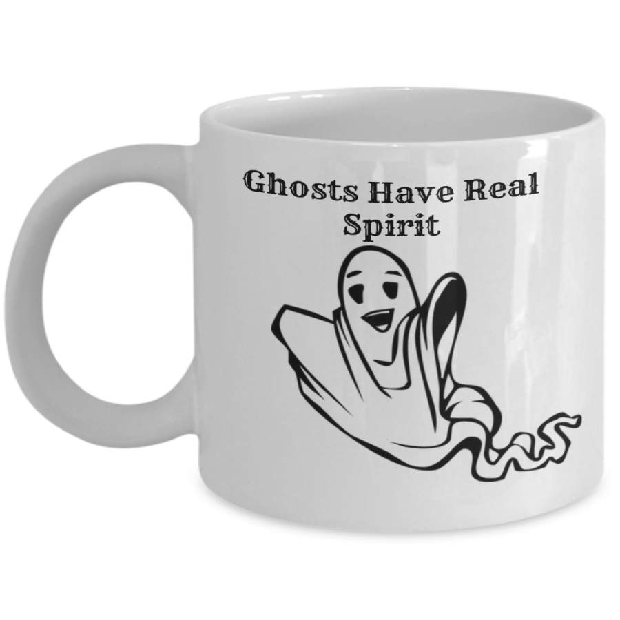 Funny Ghost Coffee Mug Ghosts Have Real Spirit Halloween Party Fall Decor