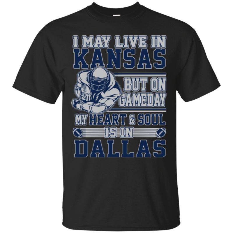 Dallas Cowboys Kansas Shirts Live In Kansas Heart & Soul In Dallas