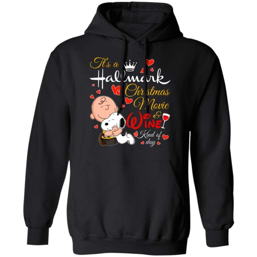 It’s A Hallmark Movies And Wine Kind Of Day Snoopy & Charlie Brown Hoodie Funny Xmas Gift PT11